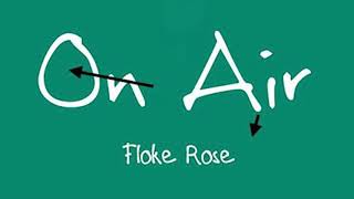 Floke Rose  On Air [upl. by Arratal]