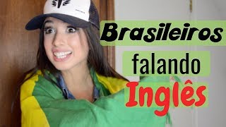 9 TIPOS DE BRASILEIROS FALANDO INGLÊS [upl. by Akenot10]