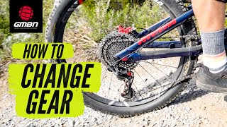 Change Gear Like A Pro  How To Change Gear On A Mountain Bike [upl. by Aener]