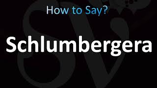 How to Pronounce Schlumbergera CORRECTLY [upl. by Salita]