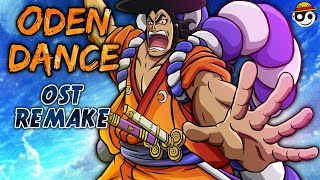 One Piece – ODEN DANCE Theme  HQ Remake [upl. by Alard]