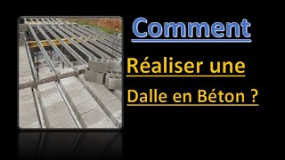 Comment construire une dalle en béton [upl. by Arinaj]