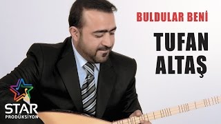 Tufan Altaş  Buldular Beni Official Audio [upl. by Tisbe]