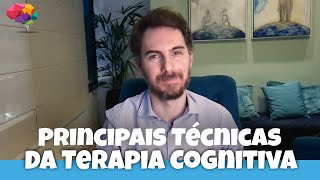 Técnicas da Terapia Cognitivo Comportamental  Principais Técnicas da TCC [upl. by Orme231]