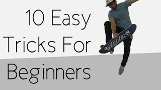 10 Easy Beginner Skateboard Tricks [upl. by Liauqram]