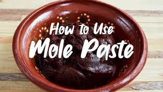 How to use Mole Paste  Mexican Cooking Tips [upl. by Ayikaz]