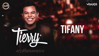 Tierry  Tifany [upl. by Lissa]