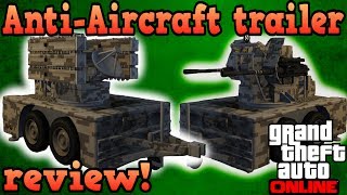 AntiAircraft trailer review  GTA Online [upl. by Ytsirt513]