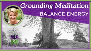 10 Minute Guided Meditation to Balance Energy  Grounding Meditation  Mindful Movement [upl. by Euseibbob]