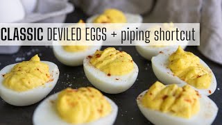 Classic Deviled Egg Recipe amp Piping Shortcut [upl. by Marget]