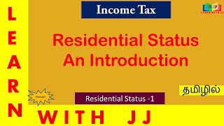 Residential status  Income tax  Part 1 in Tamil  residentialstatus [upl. by Snell234]