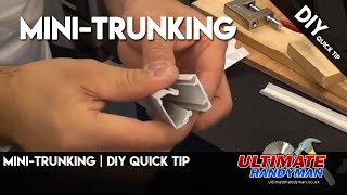 Minitrunking  Diy quick tip [upl. by Attaynek74]