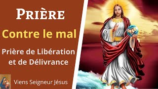 Prière contre le mal  Prière puissante de libération et de délivrance  Prière catholique [upl. by Nymrak514]