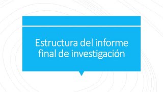 Estructura de informe de investigación [upl. by Frisse]