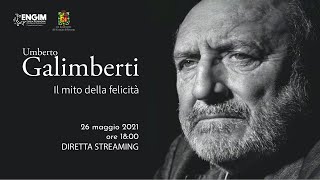 Umberto Galimberti  Il mito della felicità [upl. by Aradnahc]