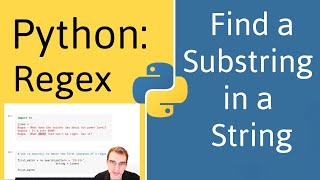 Python Regex How Find a Substring in a String [upl. by Asor698]