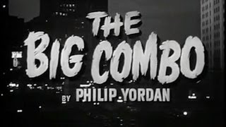 The Big Combo 1955 Film Noir Crime [upl. by Odravde]