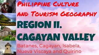 Region 2 Cagayan Valley Philippine Culture and Tourism Geography Cagayan Isabela Nueva Viscaya [upl. by Iliam]