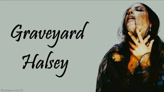 Halsey  Graveyard Lyrics [upl. by Thordia822]