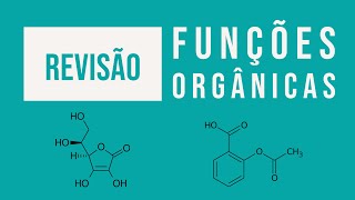 Funções Orgânicas  Revisão [upl. by Inus]