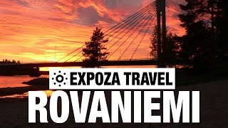 Rovaniemi Vacation Travel Video Guide [upl. by Arvid]