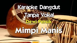 Karaoke Dewi Persik  Mimpi Manis [upl. by Aihtiekal]