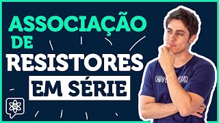 O que é a RESISTÊNCIA EQUIVALENTE  Física  Eletrodinâmica Associação de Resistores em Série [upl. by Primo]