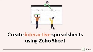 How to create interactive spreadsheets using Zoho Sheet [upl. by Norehc]