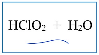 HClO2 H2O Chlorous acid  Water [upl. by Onailerua]