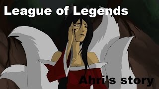 League of Legends  Ahris story Fan animation [upl. by Ahtenek432]