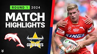 NRL 2024  Dolphins v Cowboys  Match Highlights [upl. by Salomie797]