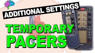 Additional Settings for Temporary Pacemakers [upl. by Eninahs]