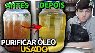 Como PURIFICAR ÓLEO DE COZINHA USADO Explicado [upl. by Sibelle]