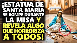 ¡Estatua De Santa María Se Rompe Durante La Misa Y Revela Algo Que Horroriza A Todos [upl. by Eward]