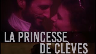 LA PRINCESSE DE CLEVES [upl. by Regor]