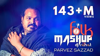 DJ Rahat x Parvez Sazzad  Bangla Folk Mashup  2024 Bangla Popular 10 Songs [upl. by Zanze]