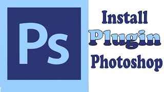 Adobe Photoshop How To Install Plugin PlugIn [upl. by Flosi]