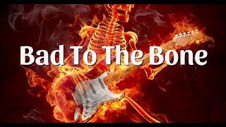 George Thorogood  Bad To The Bone  Lyrics [upl. by Anivlek]