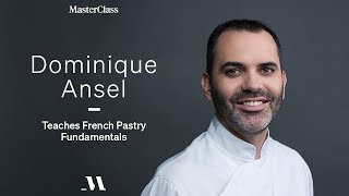 Dominique Ansel Teaches French Pastry Fundamentals  Official Trailer  MasterClass [upl. by Kimitri]