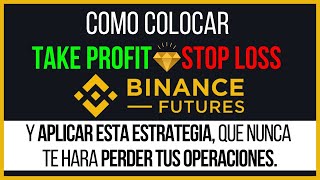 Binance Futures Tutorial en Español Como Poner Stop Loss y Take Profit en Binance Futures 2021 [upl. by Ydok]