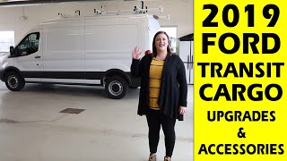 2019 Ford Transit Cargo Van  Upgrades amp Accessories [upl. by Parfitt]