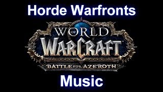 Horde Warfronts Music  Warcraft Battle for Azeroth Music [upl. by Seem]