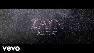 ZAYN  All That Audio [upl. by Pyotr]