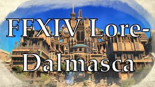 FFXIV Lore Understanding Dalmasca [upl. by Artinahs632]