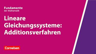 Lineare Gleichungssysteme Additionsverfahren  Fundamente der Mathematik  Erklärvideo [upl. by Andrea41]