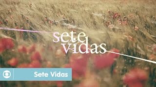 Sete Vidas veja abertura da novela das seis da Globo [upl. by Cade]