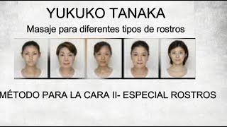 ESPECIAL DE ROSTROS YUKUKO TANAKA REJUVENECIMIENTO FACIAL [upl. by Dardani306]