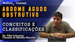 ABDOME AGUDO OBSTRUTIVO  CONCEITOS E CLASSIFICAÇÕES [upl. by Richey]