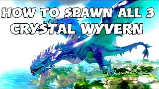 Ark HOW to SPAWN the CRYSTAL WYVERNS Spawn commands for Blood Tropical and Ember crystal wyverns [upl. by Urion448]