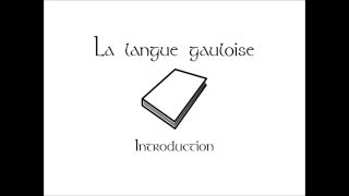 La langue gauloise  Introduction [upl. by Eillim225]